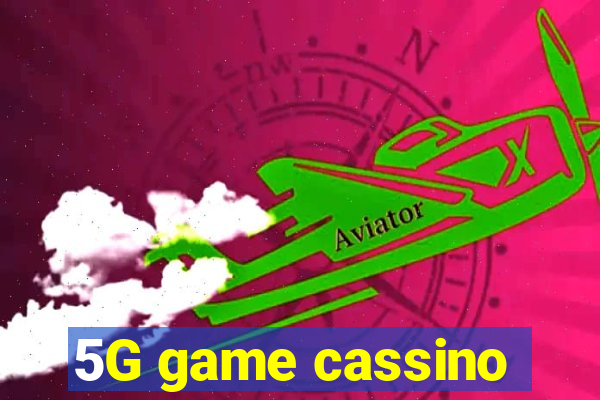 5G game cassino